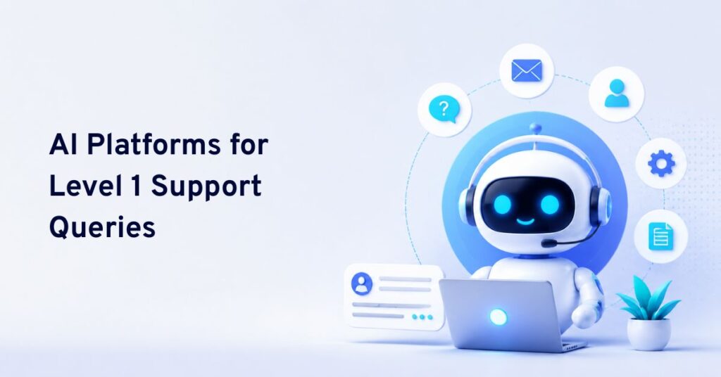 ai platforms for level 1 support queries
