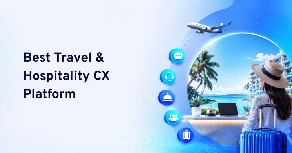 best travel and hospitality cx platform