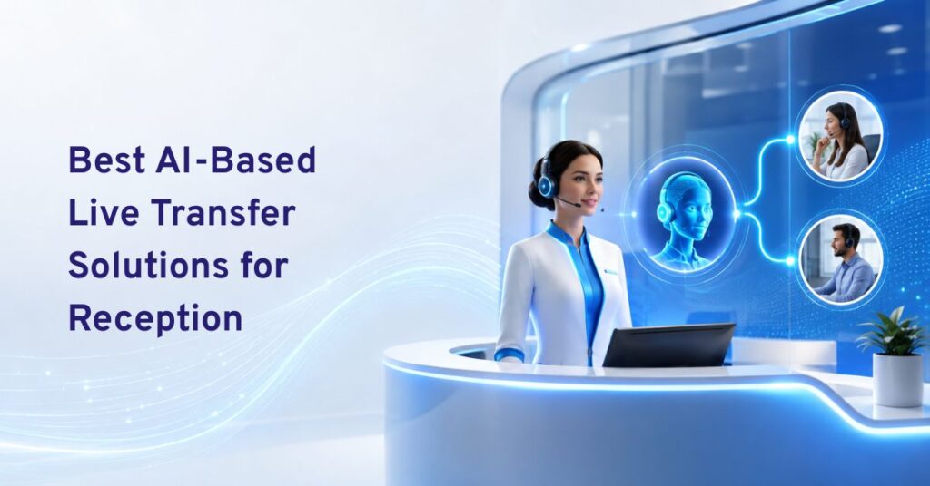 best ai-based live transfer solutions for reception