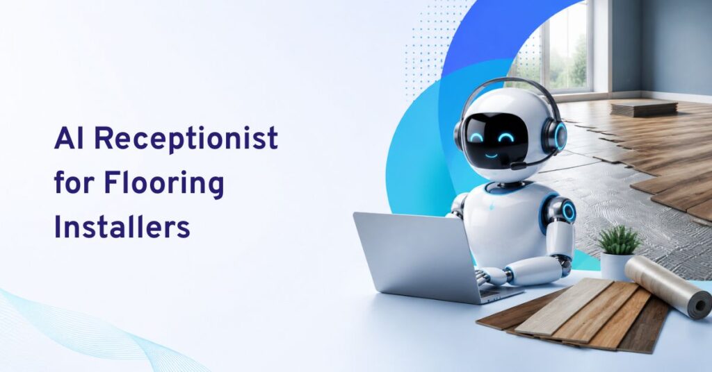 best ai receptionists for flooring installers